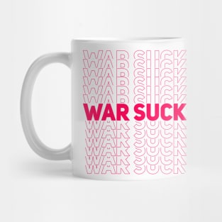 WAR SUCKS - magenta Mug